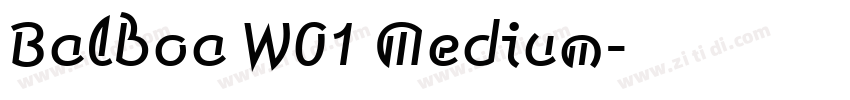 Balboa W01 Medium字体转换 Balboa W01 Medium字体转换